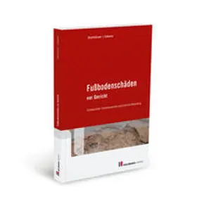 Steinhäuser / Häberer |  Fußbodenschäden vor Gericht | Buch |  Sack Fachmedien