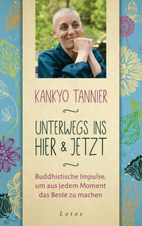 Tannier |  Unterwegs ins Hier & Jetzt | Buch |  Sack Fachmedien