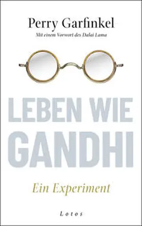 Garfinkel |  Leben wie Gandhi | Buch |  Sack Fachmedien