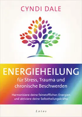 Dale |  Energieheilung für Stress, Trauma und chronische Beschwerden | Buch |  Sack Fachmedien