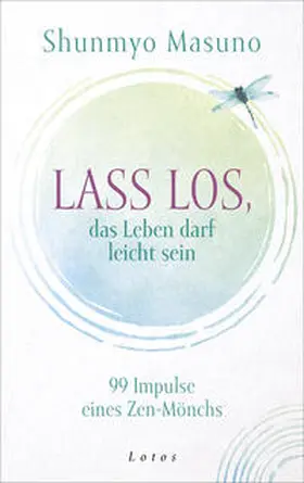 Masuno | Lass los - das Leben darf leicht sein | Buch | 978-3-7787-8322-1 | www2.sack.de