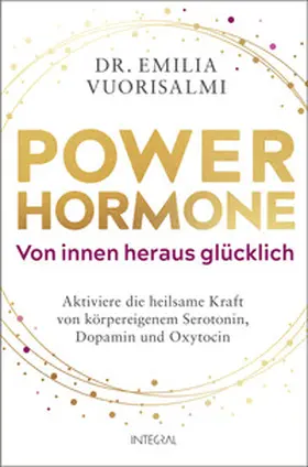Vuorisalmi |  Power-Hormone - Von innen heraus glücklich | Buch |  Sack Fachmedien
