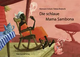Schulz |  Die schlaue Mama Sambona | Buch |  Sack Fachmedien