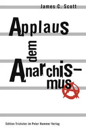Scott |  Applaus dem Anarchismus | Buch |  Sack Fachmedien