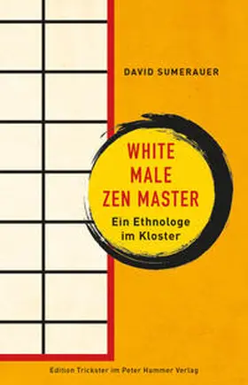 Sumerauer |  White Male Zen Master | Buch |  Sack Fachmedien