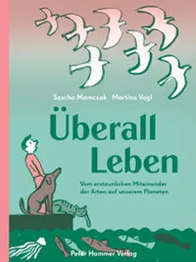 Mamczak / Vogl |  Überall Leben | Buch |  Sack Fachmedien