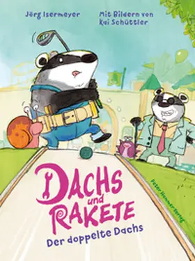 Isermeyer |  Dachs und Rakete. Der doppelte Dachs | Buch |  Sack Fachmedien
