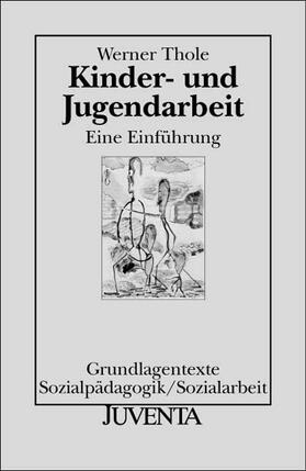 Thole |  Kinder- und Jugendarbeit | Buch |  Sack Fachmedien