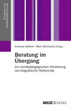 Walther / Weinhardt | Beratung im Übergang | Buch | 978-3-7799-1934-6 | www2.sack.de