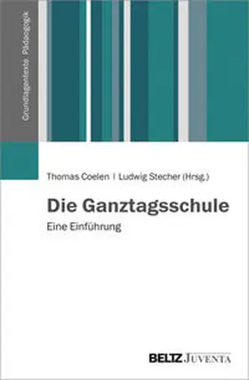 Coelen / Stecher |  Einführung Ganztagsschule | Buch |  Sack Fachmedien