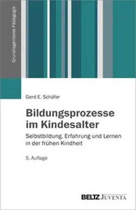 Schäfer | Bildungsprozesse im Kindesalter | Buch | 978-3-7799-2185-1 | www2.sack.de