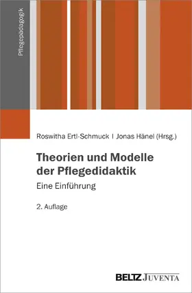 Ertl-Schmuck / Hänel |  Theorien und Modelle der Pflegedidaktik | Buch |  Sack Fachmedien