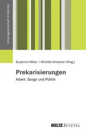 Völker / Amacker |  Prekarisierungen | Buch |  Sack Fachmedien