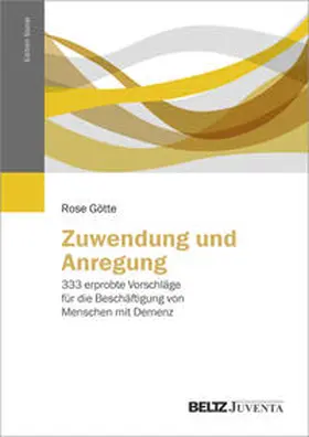 Götte |  Zuwendung und Anregung | Buch |  Sack Fachmedien