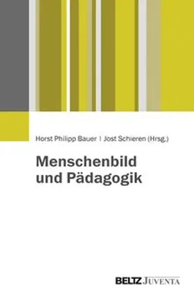 Bauer / Schieren |  Menschenbild und Pädagogik | Buch |  Sack Fachmedien