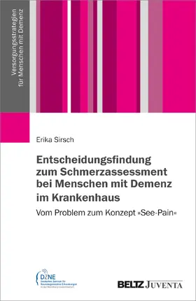 Sirsch |  Selbst- und Fremdeinschätzung von Schmerz bei Menschen mit Demenz im Krankenhaus | Buch |  Sack Fachmedien