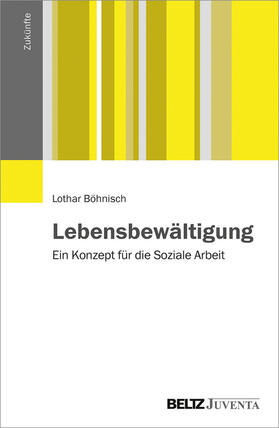 Böhnisch |  Lebensbewältigung | Buch |  Sack Fachmedien