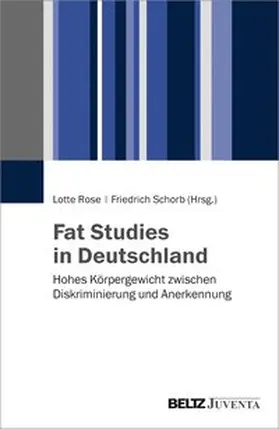 Rose / Schorb |  Fat Studies in Deutschland | Buch |  Sack Fachmedien
