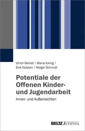 Deinet / Icking / Nüsken |  Potentiale der Offenen Kinder- und Jugendarbeit | Buch |  Sack Fachmedien