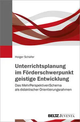 Schäfer |  Unterrichtsplanung im Förderschwerpunkt geistige Entwicklung | Buch |  Sack Fachmedien