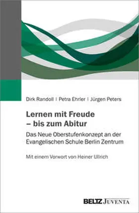 Randoll / Peters / Ehrler |  Lernen mit Freude - bis zum Abitur | Buch |  Sack Fachmedien