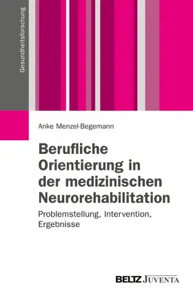 Menzel-Begemann |  Berufliche Orientierung in der medizinischen Neurorehabilitation | eBook | Sack Fachmedien