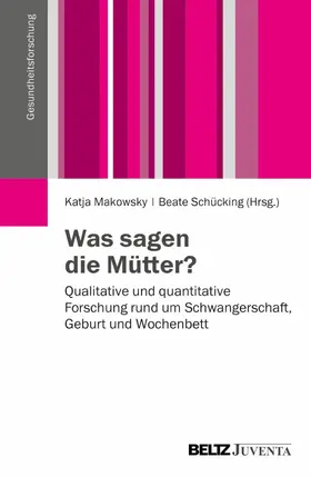 Makowsky / Schücking |  Was sagen die Mütter? | eBook | Sack Fachmedien