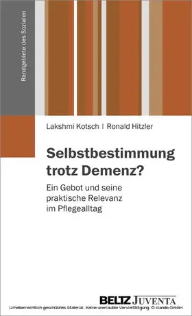 Kotsch / Hitzler |  Selbstbestimmung trotz Demenz? | eBook | Sack Fachmedien