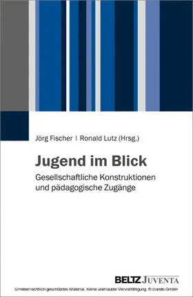 Fischer / Lutz |  Jugend im Blick | eBook | Sack Fachmedien