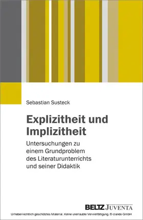 Susteck |  Explizitheit und Implizitheit | eBook | Sack Fachmedien