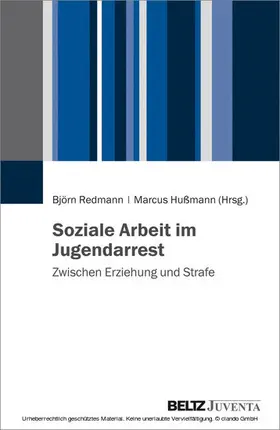 Redmann / Hußmann | Soziale Arbeit im Jugendarrest | E-Book | sack.de