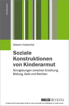 Hübenthal |  Soziale Konstruktionen von Kinderarmut | eBook | Sack Fachmedien