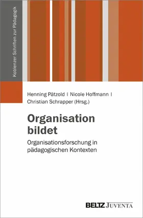 Pätzold / Hoffmann / Schrapper |  Organisation bildet | eBook | Sack Fachmedien