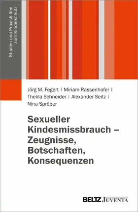 Fegert / Rassenhofer / Schneider | Sexueller Kindesmissbrauch - Zeugnisse, Botschaften, Konsequenzen | E-Book | sack.de