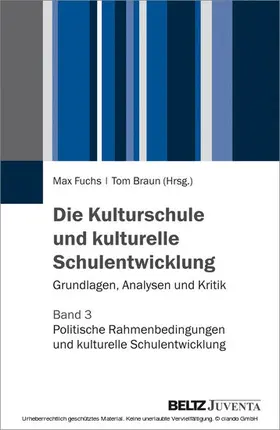 Fuchs / Braun |  Die Kulturschule und kulturelle Schulentwicklung | eBook | Sack Fachmedien