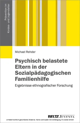 Rehder |  Psychisch belastete Eltern in der Sozialpädagogischen Familienhilfe | eBook | Sack Fachmedien