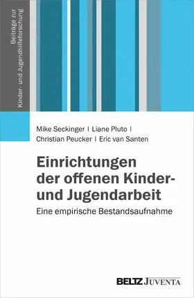 Seckinger / Pluto / Peucker |  Einrichtungen der offenen Kinder- und Jugendarbeit | eBook | Sack Fachmedien