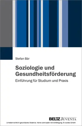 Bär |  Soziologie und Gesundheitsförderung | eBook | Sack Fachmedien
