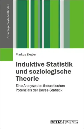 Ziegler |  Induktive Statistik und soziologische Theorie | eBook | Sack Fachmedien
