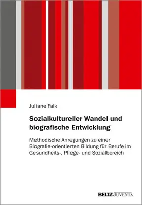 Falk |  Sozialkultureller Wandel und biografische Entwicklung | eBook | Sack Fachmedien