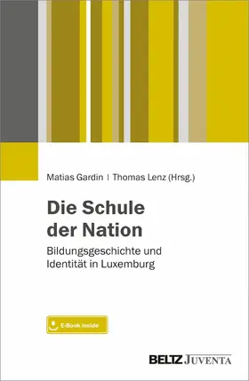 Gardin / Lenz |  Die Schule der Nation | eBook | Sack Fachmedien