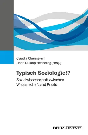 Obermeier / Dürkop-Henseling |  Typisch Soziologie!? | eBook | Sack Fachmedien