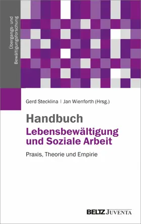 Stecklina / Wienforth |  Handbuch Lebensbewältigung und Soziale Arbeit | eBook | Sack Fachmedien