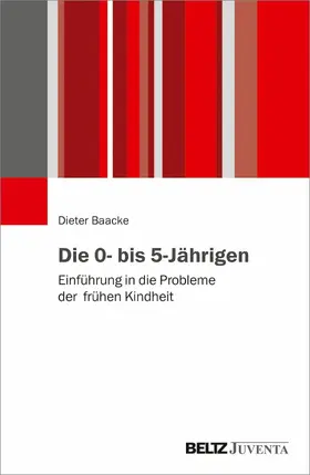 Baacke |  Die 0- bis 5-Jährigen | eBook | Sack Fachmedien