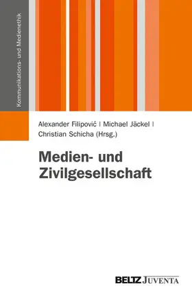 Filipovic / Jäckel / Schicha |  Medien- und Zivilgesellschaft | eBook | Sack Fachmedien