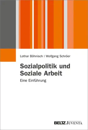 Böhnisch / Schröer |  Sozialpolitik und Soziale Arbeit | eBook | Sack Fachmedien