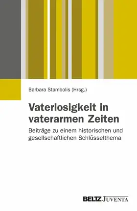 Stambolis |  Vaterlosigkeit in vaterarmen Zeiten | eBook | Sack Fachmedien