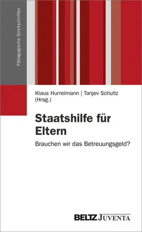 Hurrelmann / Schultz |  Staatshilfe für Eltern | eBook | Sack Fachmedien