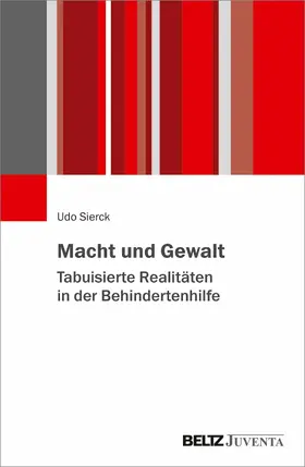 Sierck |  Macht und Gewalt - Tabuisierte Realitäten in der Behindertenhilfe | eBook | Sack Fachmedien