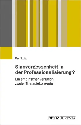 Lutz |  Sinnvergessenheit in der Professionalisierung? | eBook | Sack Fachmedien